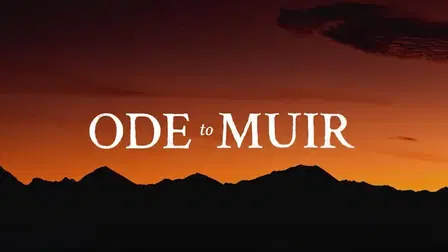 Ode to Muir: The High Sierra