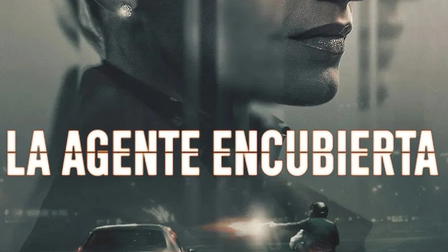 La agente encubierta