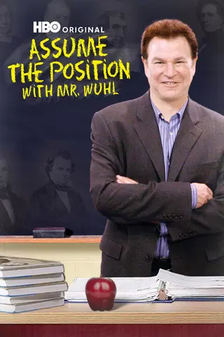 Assume the Position with Mr. Wuhl