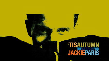 'Tis Autumn: The Search for Jackie Paris