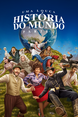 Uma Louca História do Mundo, Parte 2