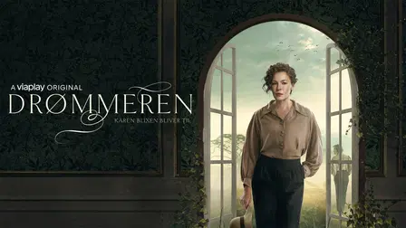 Drømmeren: Karen Blixen bliver til