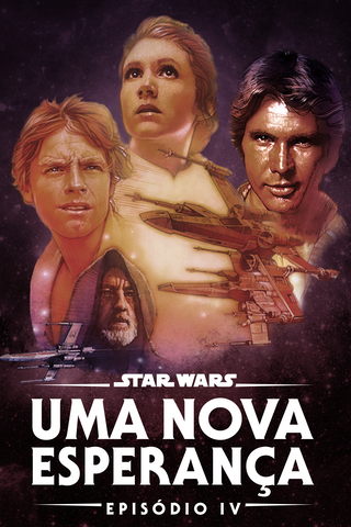 Star Wars: Uma Nova Esperança (Episódio IV)