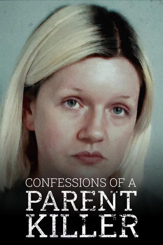 Confessions of a Parent Killer