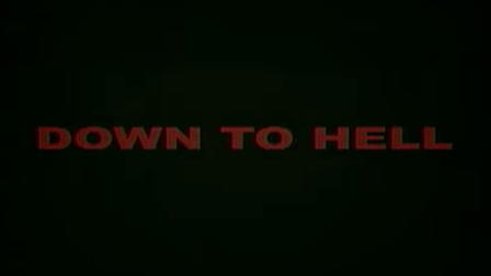 Down to Hell