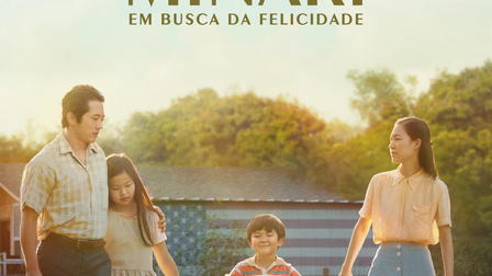 Minari: Em Busca da Felicidade