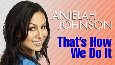 Anjelah Johnson: That's How We Do It