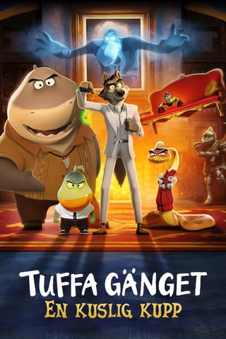 Tuffa gänget: En kuslig kupp
