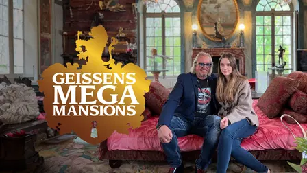 Geissens' Mega Mansions