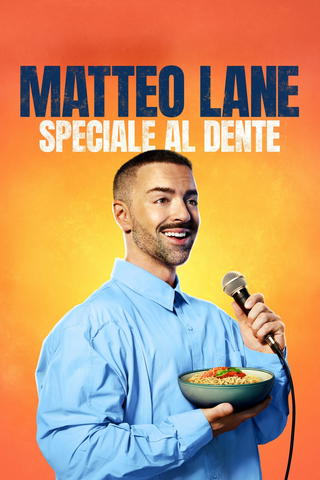 Matteo Lane: Speciale Al Dente