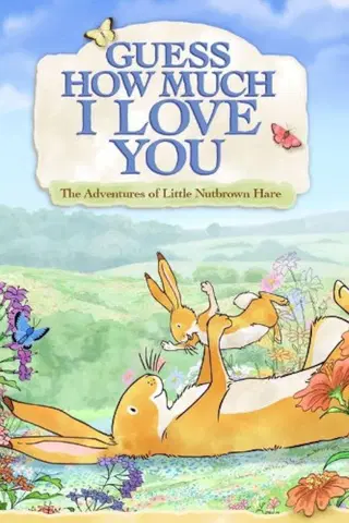 Guess How Much I Love You: Friendship Adventures