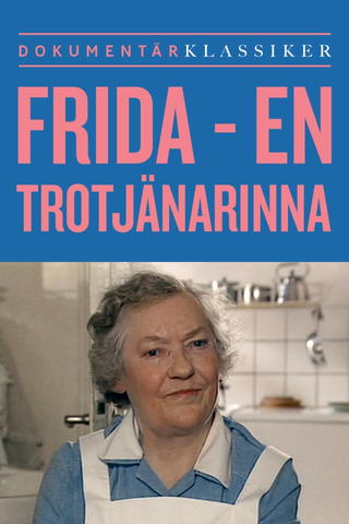 Frida, en trotjänarinna