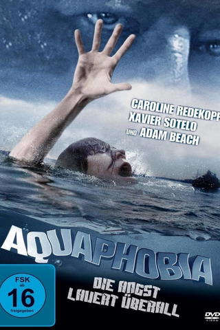 Aquaphobia - Die Angst lauert überall