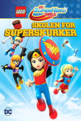 LEGO DC Super Hero Girls: Skolen for superskurker