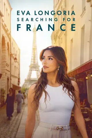 Eva Longoria: Searching for France