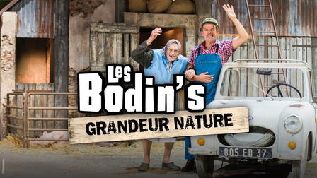 Les Bodin's - Grandeur Nature