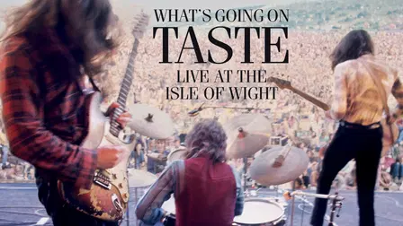 Taste: What’s Going On - Live at the Isle of Wight