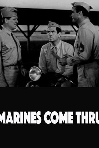 The Marines Come Thru