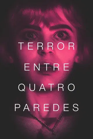 Terror entre Quatro Paredes