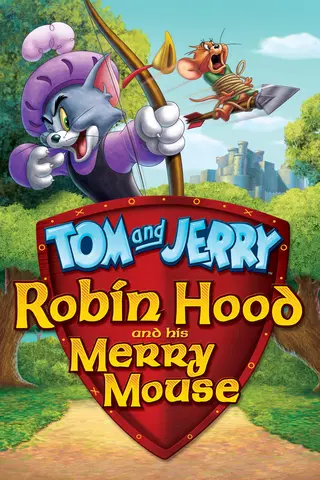 Tom & Jerry: Robin Hood and His Merry Mouse