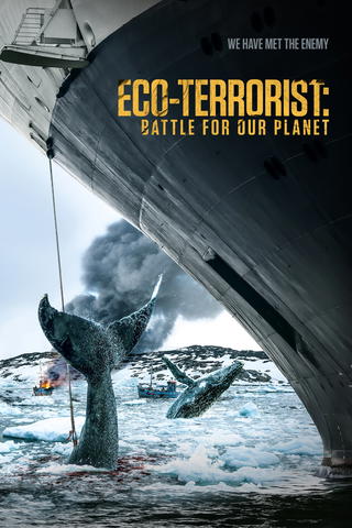 Eco-Terrorista: A Batalha Pelo Nosso Planeta