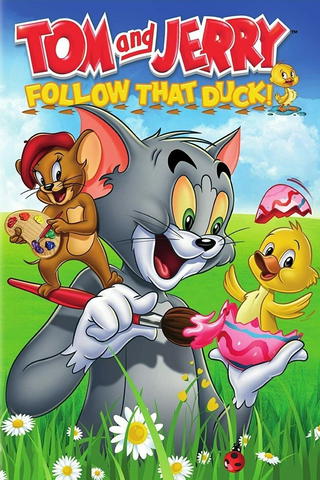 Tom & Jerry: Follow that Duck!