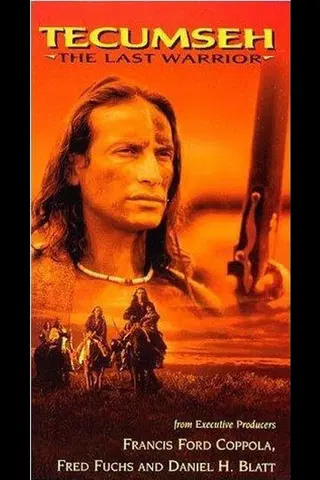 Tecumseh: The Last Warrior