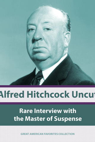 Alfred Hitchcock Uncut