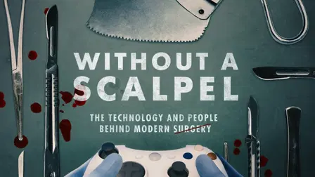 Without a Scalpel