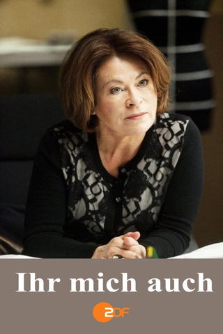 Ihr mich auch
