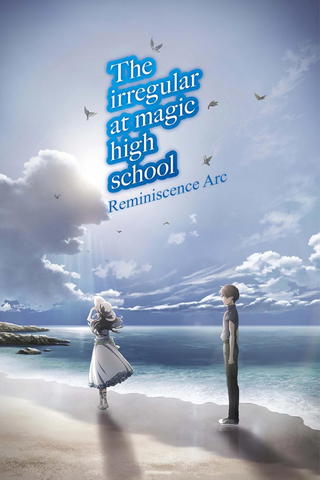 The Irregular at Magic High School: Reminiscence Arc (Original Japanese Version)