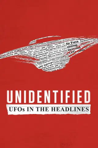 Unidentified: UFOs in the Headlines