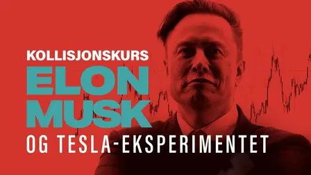 Kollisjonskurs – Elon Musk og Tesla-eksperimentet