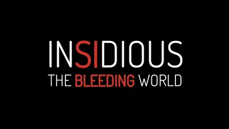 Insidious: The Bleeding World