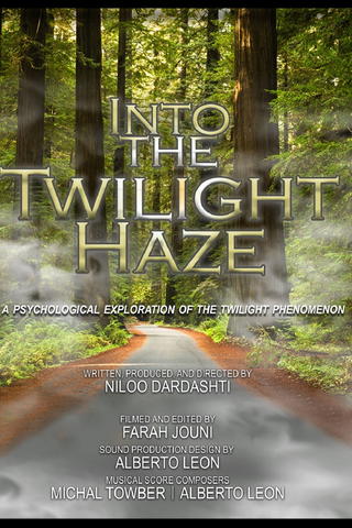 Into the Twilight Haze (Produced by Dr. Niloo Dardashti)