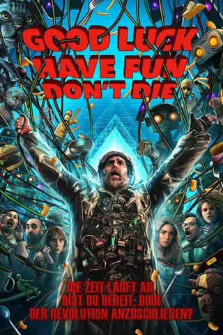 Good Luck, Have Fun, Don't Die!