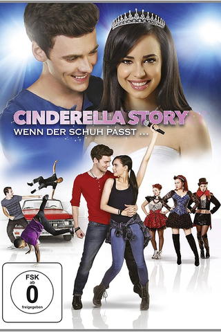 Cinderella Story 4: Wenn der Schuh passt...