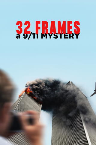 32 Frames: A 9/11 Mystery