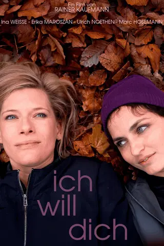 Ich will Dich