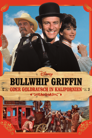 Bullwhip Griffin oder Goldrausch in Kalifornien