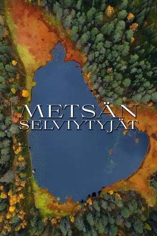Metsän selviytyjät