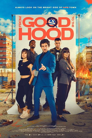 From Good to the Hood