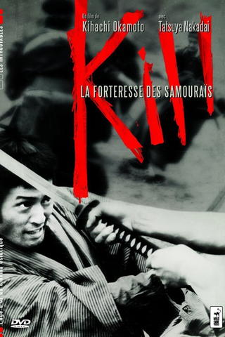 Kill, la forteresse des samouraïs