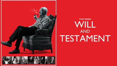 Tony Benn: Will and Testament