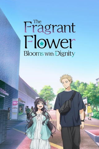 The Fragrant Flower Blooms with Dignity