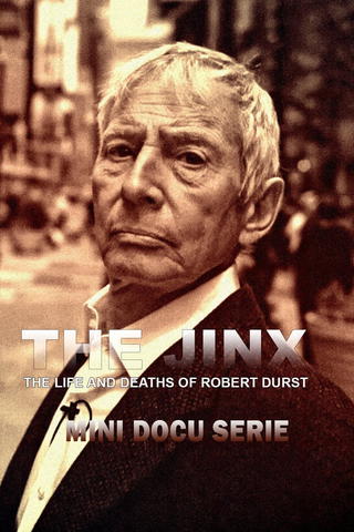 The Jinx: The Life and Deaths of Robert Durst