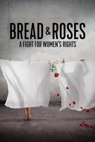 Bread & Roses: A Fight for Women's Rights