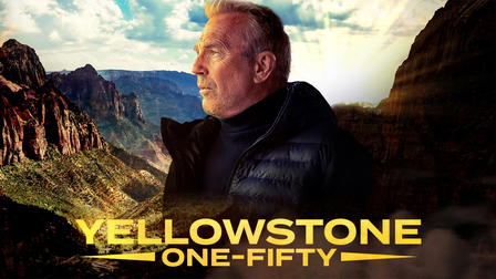 Yellowstone: One-Fifty