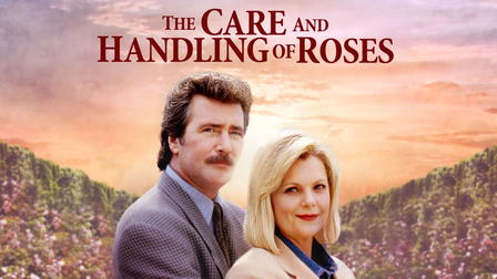 The Care and Handling of Roses