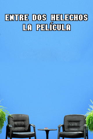 Entre dos helechos: La película